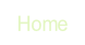 Home.